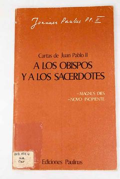 portada Cartas de Juan Pablo ii a los Obispos y a los Sacerdotes "Magnus Dies", "Novo Incipiente"
