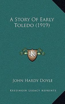 portada a story of early toledo (1919) (in English)