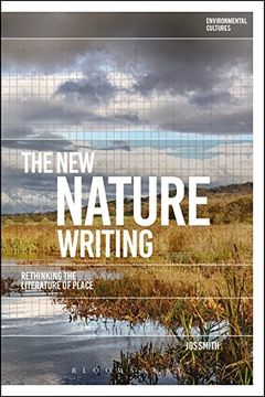 portada The new Nature Writing: Rethinking the Literature of Place (Environmental Cultures) (in English)