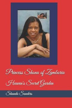 portada Princess Shona of Zamboria: Heaven's Secret Garden (en Inglés)
