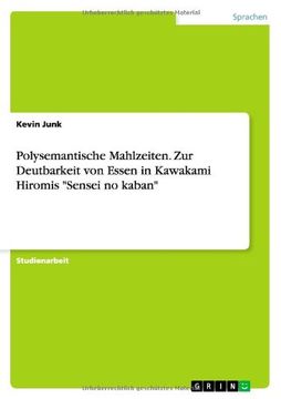 portada Polysemantische Mahlzeiten. Zur Deutbarkeit von Essen in Kawakami Hiromis "Sensei no kaban" (German Edition)