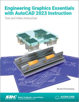 portada Engineering Graphics Essentials With Autocad 2023 Instruction: Text and Video Instruction (in English)