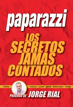 portada Paparazzi  los Secretos Jamas Contados