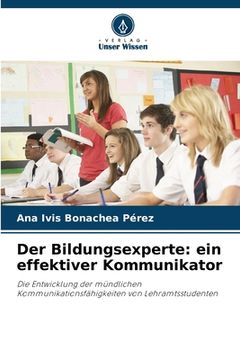 portada Der Bildungsexperte: ein effektiver Kommunikator (en Alemán)