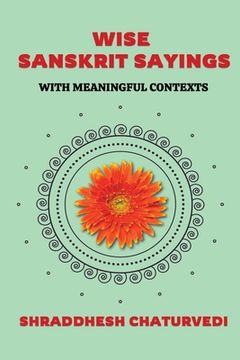 portada Timeless Sanskrit Quotes: With Meaningful Contexts (en Inglés)