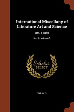portada International Miscellany of Literature art and Science: Oct. 1 1850; Volume 1; No. 3 