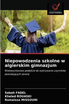 portada Niepowodzenia szkolne w algierskim gimnazjum (in Polaco)