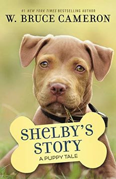 portada Shelby'S Story: A Dog'S way Home Tale: A Puppy Tale (en Inglés)
