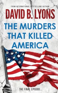 portada The Murders That Killed America (in English)