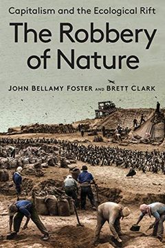 portada The Robbery of Nature: Capitalism and the Ecological Rift (in English)