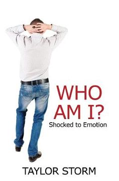portada Who Am I?: Shocked to Emotion (en Inglés)