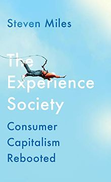portada The Experience Society: Consumer Capitalism Rebooted 