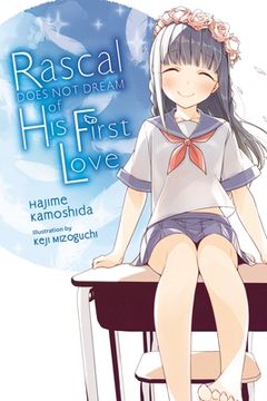 portada Rascal Does not Dream of Hatsukoi Shoujo (Light Novel): 7 (Rascal Does not Dream of Hatsukoi Shoujo, 7) (en Inglés)