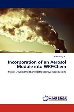 portada incorporation of an aerosol module into wrf/chem (en Inglés)