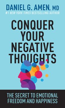 portada Conquer Your Negative Thoughts: The Secret to Emotional Freedom and Happiness (en Inglés)