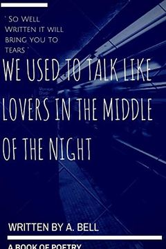 portada We Used to Talk Like Lovers in the Middle of the Night (en Inglés)