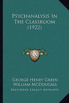 portada psychanalysis in the classroom (1922) (en Inglés)