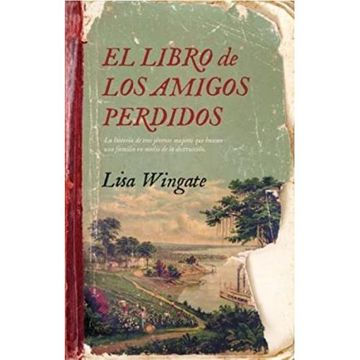 portada El Libro de los Amigos Perdidos (in Spanish)