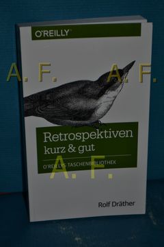portada Retrospektiven: Kurz & gut Rolf Dräther / O'reillys Taschenbibliothek (en Alemán)