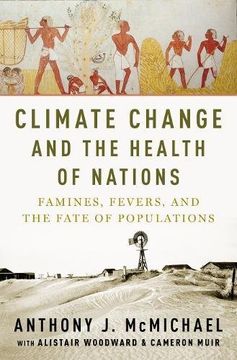 portada Climate Change and the Health of Nations: Famines, Fevers, and the Fate of Populations (en Inglés)