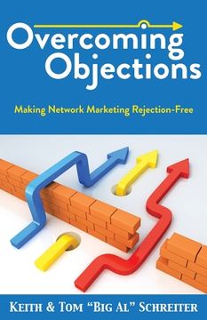 portada Overcoming Objections: Making Network Marketing Rejection-Free (en Inglés)