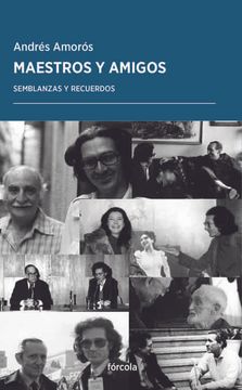 portada Maestros y Amigos: Semblanzas y Recuerdos (in Spanish)