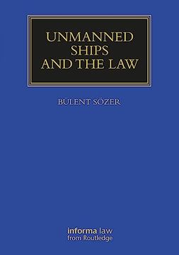 portada Unmanned Ships and the law (Maritime and Transport law Library) (en Inglés)