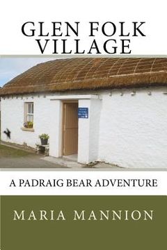 portada Glen Folk Village: A Padraig Bear Adventure (en Inglés)