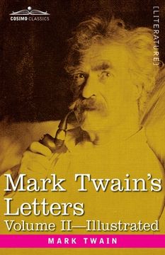 portada Mark Twain's Letters, Volume II (In Two Volumes): Arranged with Comment by Albert Bigelow Paine (en Inglés)
