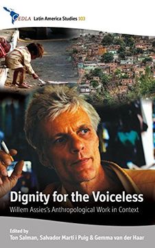 portada Dignity for the Voiceless: Willem Assies's Anthropological Work in Context (Cedla Latin America Studies) (en Inglés)