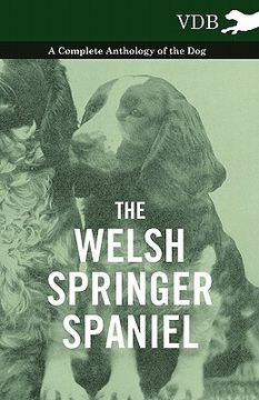 portada the welsh springer spaniel - a complete anthology of the dog (in English)
