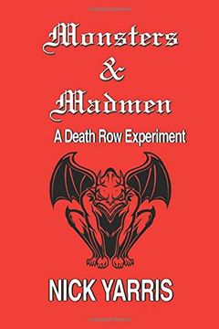 portada Monsters & Madmen: A Death row Experiment (en Inglés)