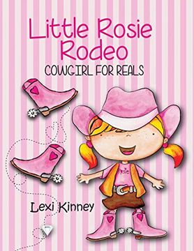 portada Little Rosie Rodeo: Cowgirl for Reals (en Inglés)