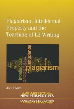 portada plagarism, intellecturl property and the teaching of l2 writing