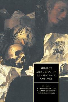 portada Subject and Object in Renaissance Culture Hardback (Cambridge Studies in Renaissance Literature and Culture) (en Inglés)