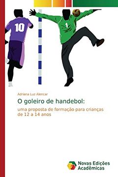 portada O Goleiro de Handebol (en Portugués)