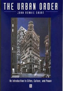 The Urban Order: An Introduction to Urban Geography (en Inglés)