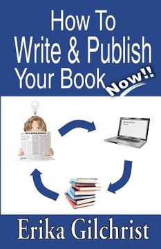 portada how to write & publish your book now!! (in English)