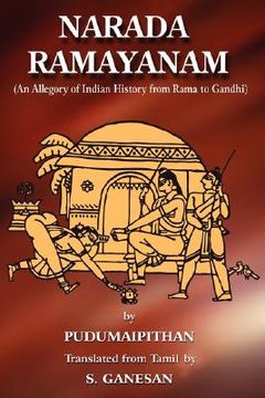 portada narada ramayanam: an allegory of indian history from rama to gandhi