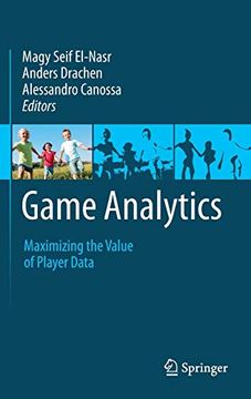 portada Game Analytics: Maximizing the Value of Player Data (in English)