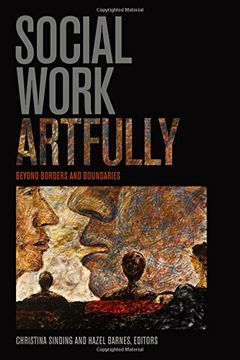 portada Social Work Artfully: Beyond Borders and Boundaries (en Inglés)