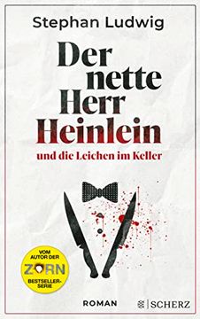 portada Der Nette Herr Heinlein und die Leichen im Keller: Roman | (Ent)Spannendes Lesevergnügen vom Autor der Zorn-Serie (en Alemán)