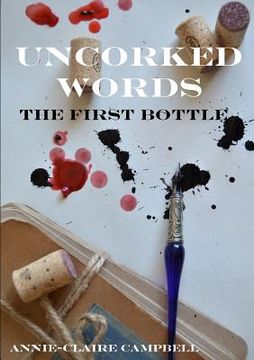 portada Uncorked Words: The First Bottle (en Inglés)