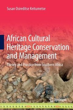 portada African Cultural Heritage Conservation and Management: Theory and Practice from Southern Africa (in English)