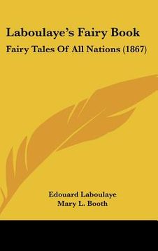 portada laboulaye's fairy book: fairy tales of all nations (1867) (en Inglés)