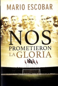 portada Nos Prometieron La Gloria (in Spanish)