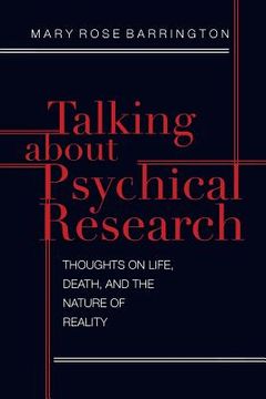 portada Talking About Psychical Research: Thoughts on Life, Death and the Nature of Reality (in English)