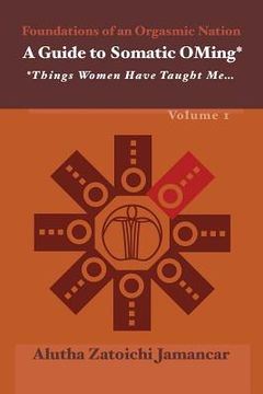 portada A Guide to Somatic Oming*: *things Women Have Taught Me ... (en Inglés)