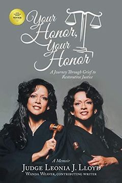 portada Your Honor, Your Honor: A Journey Through Grief to Restorative Justice (en Inglés)