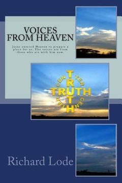 portada VOICES from HEAVEN: Jesus entered Heaven to prepare a place for us. The voices are from those who are with him now. (en Inglés)